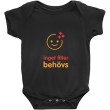 No Filter Needed Onesie (Swedish)