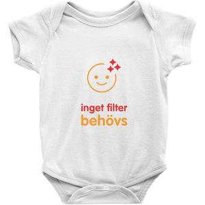 No Filter Needed Onesie (Swedish)