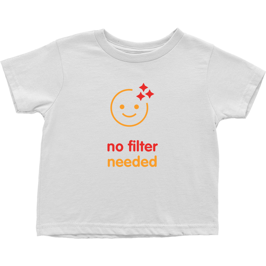 No filter needed ToddlerT-Shirts (English)