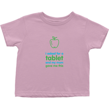 I asked for a Tablet Toddler T-Shirts (English)