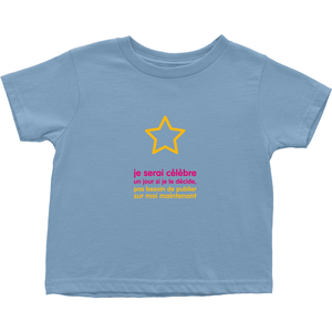 I'll be famous Toddler T-Shirts (French)