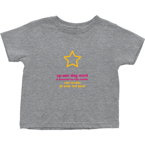 I'll be famous Toddler T-Shirts (Dutch)