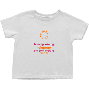 I asked for a Smartphone Toddler T-Shirts (Filipino)