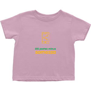 Don't Post me Toddler T-Shirts (Finnish)
