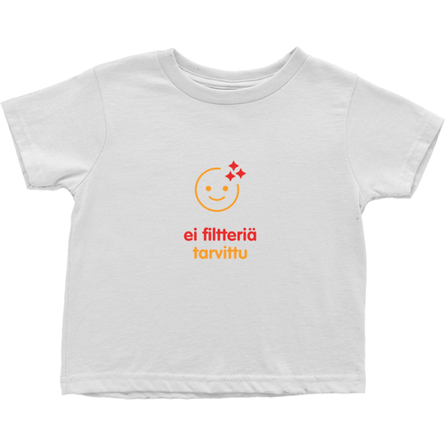 No filter needed Toddler T-Shirts (Finnish)
