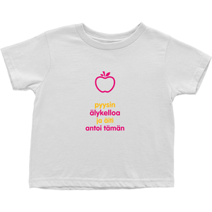 I asked for a Smartwatch Toddler T-Shirts (Finnish)
