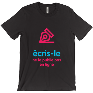 Write it  Adult T-shirt (French)