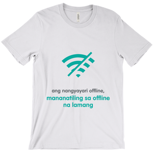 What happens offline Adult T-shirt (Filipino)