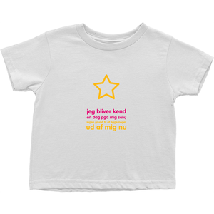 I'll be famous Toddler T-Shirts  (Danish)