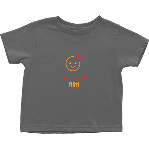 No filter needed Toddler T-Shirts (Italian)