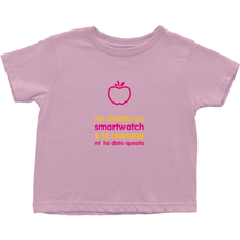 I asked for a Smartwatch Toddler T-Shirts (Italian)